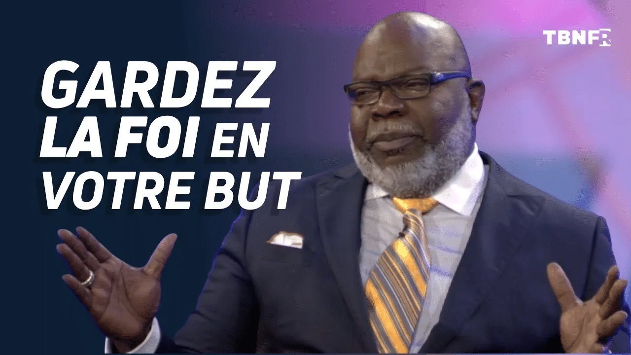 T D Jakes Christine Caine Gardez La Foi Pour Votre Destin TBN Francophone